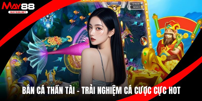 Bắn cá thần tài