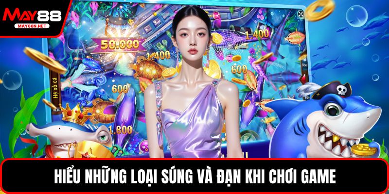 Hiểu những loại súng và đạn khi chơi game