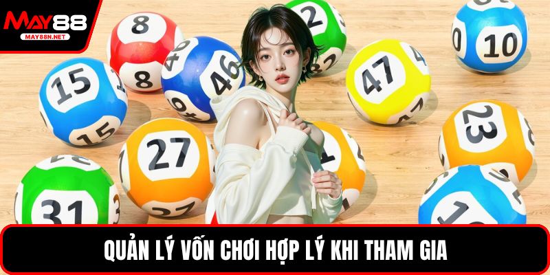 Quản lý vốn chơi hợp lý khi tham gia