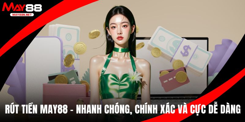 Rút tiền MAY88